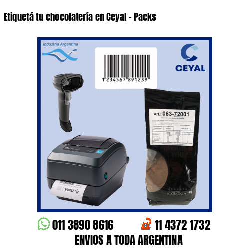 Etiquetá tu chocolatería en Ceyal - Packs