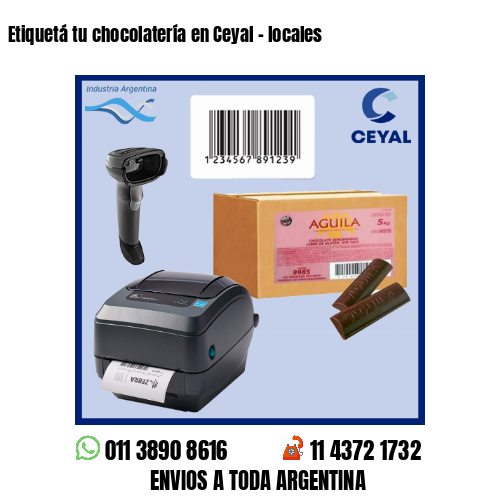 Etiquetá tu chocolatería en Ceyal – locales