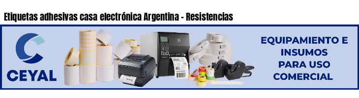 Etiquetas adhesivas casa electrónica Argentina - Resistencias