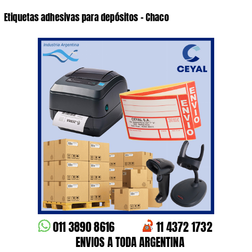 Etiquetas adhesivas para depósitos - Chaco