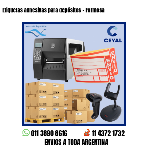 Etiquetas adhesivas para depósitos - Formosa