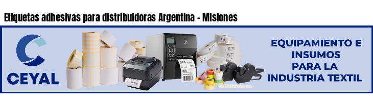 Etiquetas adhesivas para distribuidoras Argentina - Misiones