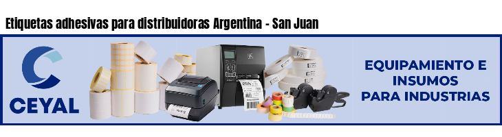 Etiquetas adhesivas para distribuidoras Argentina - San Juan