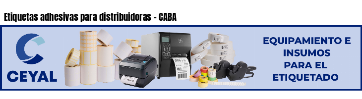 Etiquetas adhesivas para distribuidoras - CABA