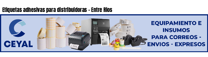 Etiquetas adhesivas para distribuidoras - Entre Rios