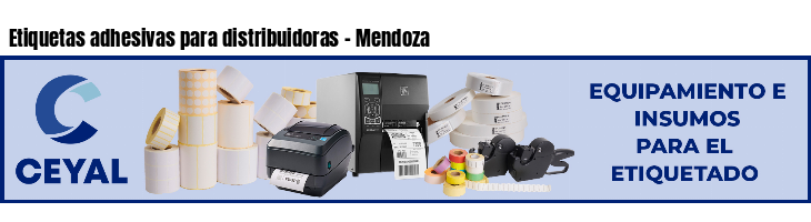 Etiquetas adhesivas para distribuidoras - Mendoza