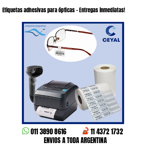 Etiquetas adhesivas para ópticas – Entregas inmediatas!