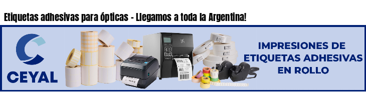 Etiquetas adhesivas para ópticas - Llegamos a toda la Argentina!