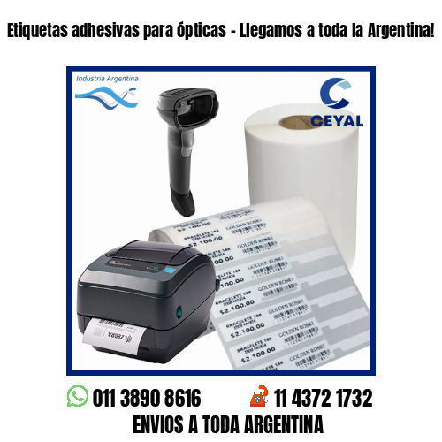 Etiquetas adhesivas para ópticas – Llegamos a toda la Argentina!