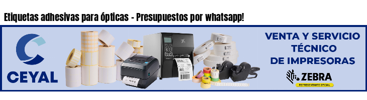 Etiquetas adhesivas para ópticas - Presupuestos por whatsapp!