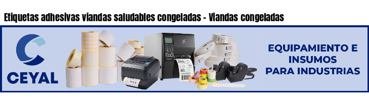 Etiquetas adhesivas viandas saludables congeladas - Viandas congeladas