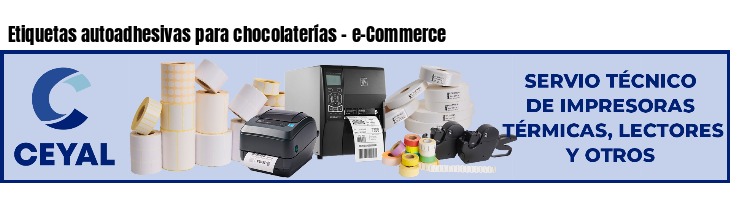 Etiquetas autoadhesivas para chocolaterías - e-Commerce