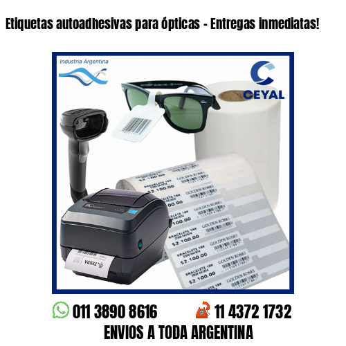 Etiquetas autoadhesivas para ópticas – Entregas inmediatas!