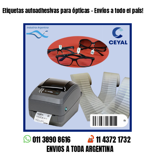 Etiquetas autoadhesivas para ópticas – Envíos a todo el país!