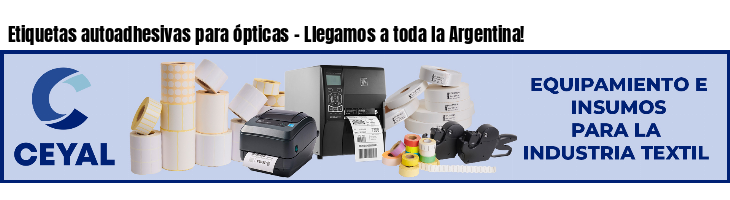 Etiquetas autoadhesivas para ópticas - Llegamos a toda la Argentina!