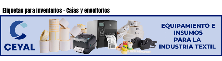 Etiquetas para inventarios - Cajas y envoltorios