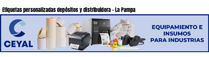 Etiquetas personalizadas depósitos y distribuidora - La Pampa