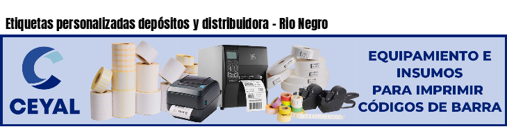 Etiquetas personalizadas depósitos y distribuidora - Rio Negro