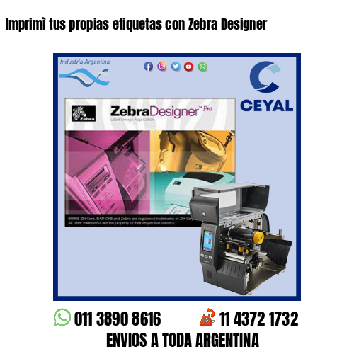 Imprimì tus propias etiquetas con Zebra Designer