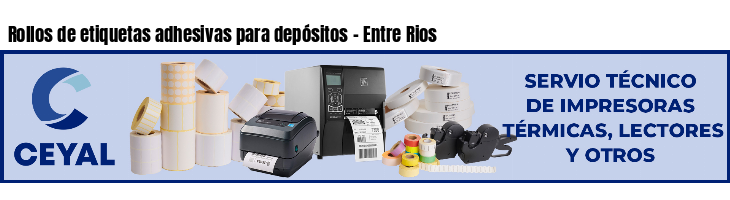 Rollos de etiquetas adhesivas para depósitos - Entre Rios