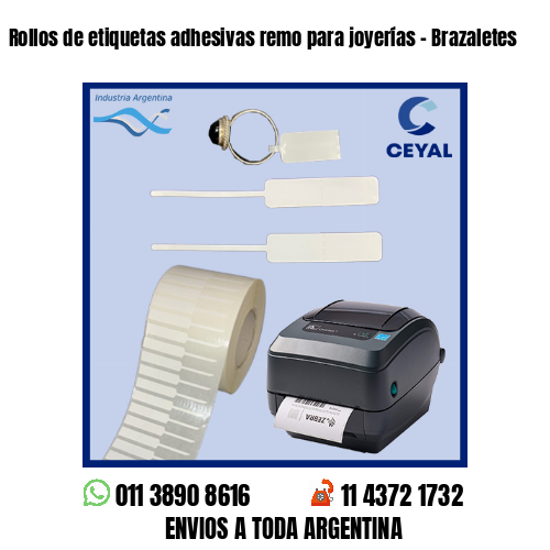 Rollos de etiquetas adhesivas remo para joyerías - Brazaletes