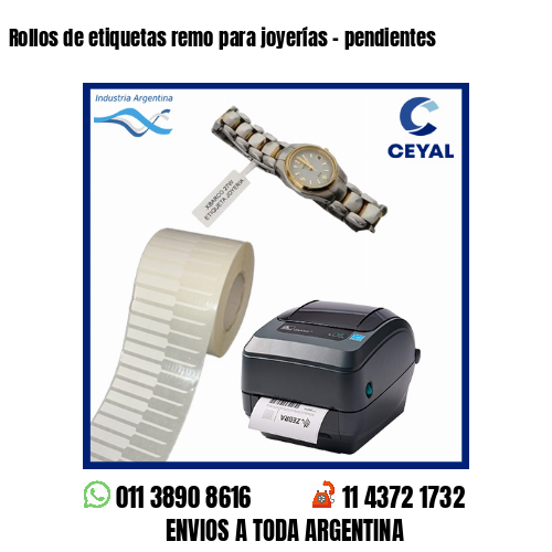 Rollos de etiquetas remo para joyerías - pendientes