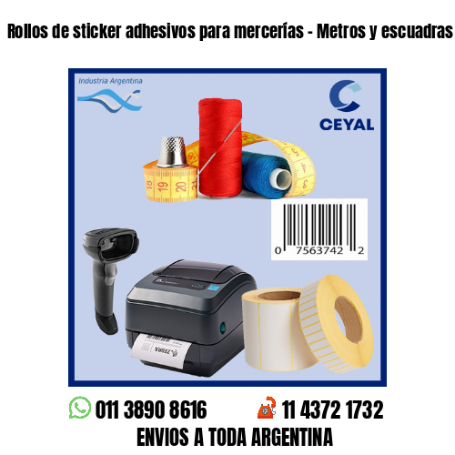 Rollos de sticker adhesivos para mercerías - Metros y escuadras