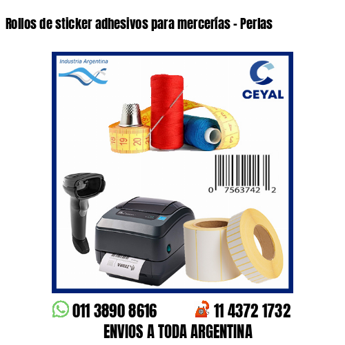 Rollos de sticker adhesivos para mercerías - Perlas