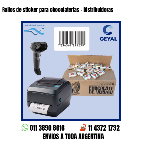 Rollos de sticker para chocolaterías - Distribuidoras