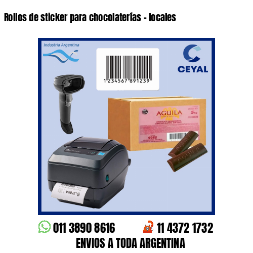 Rollos de sticker para chocolaterías - locales