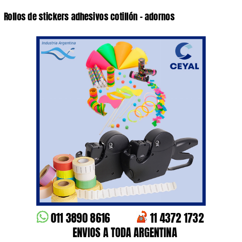 Rollos de stickers adhesivos cotillón - adornos