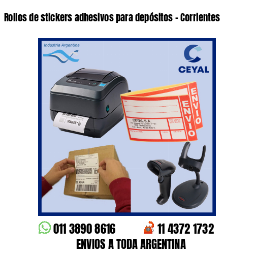 Rollos de stickers adhesivos para depósitos – Corrientes