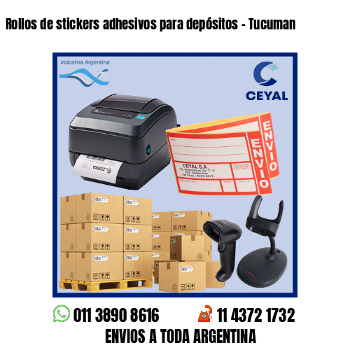 Rollos de stickers adhesivos para depósitos – Tucuman