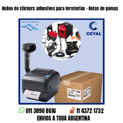 Rollos de stickers adhesivos para ferreterías - Botas de gomas