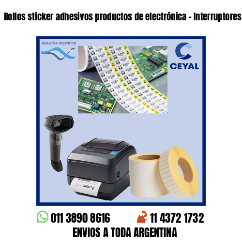 Rollos sticker adhesivos productos de electrónica – Interruptores