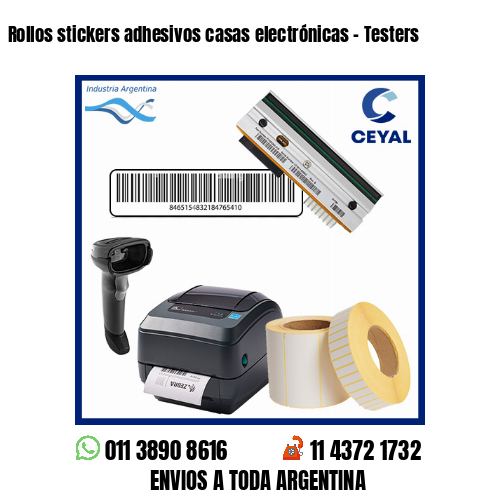 Rollos stickers adhesivos casas electrónicas – Testers