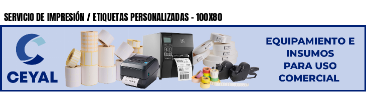 SERVICIO DE IMPRESIÓN / ETIQUETAS PERSONALIZADAS - 100X80