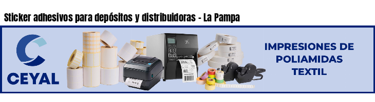 Sticker adhesivos para depósitos y distribuidoras - La Pampa