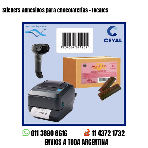 Stickers adhesivos para chocolaterías – locales