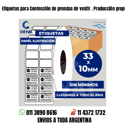 Etiquetas para Confección de prendas de vestir . Producción propia