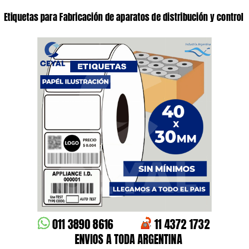 Etiquetas para Fabricación de aparatos de distribución y control