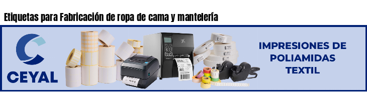 Etiquetas para Fabricación de ropa de cama y mantelería