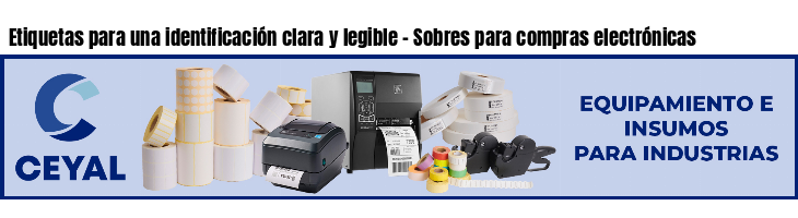 Etiquetas para una identificación clara y legible - Sobres para compras electrónicas