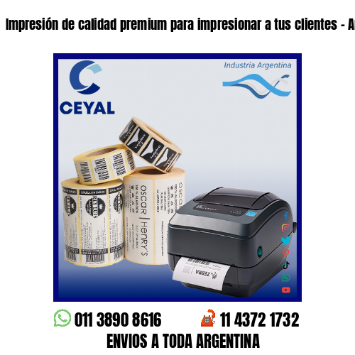 Impresión de calidad premium para impresionar a tus clientes – Argentina