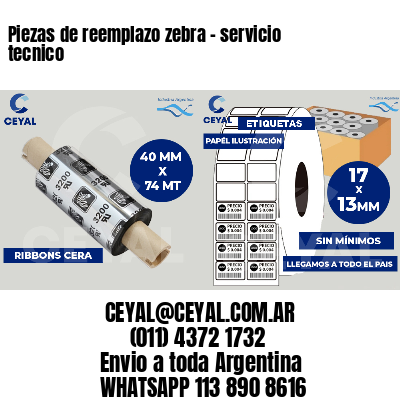 Piezas de reemplazo zebra - servicio tecnico