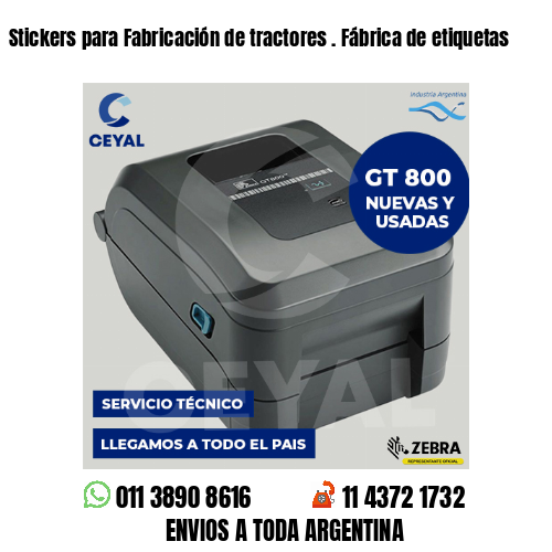 Stickers para Fabricación de tractores . Fábrica de etiquetas