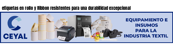 etiquetas en rollo y Ribbon resistentes para una durabilidad excepcional