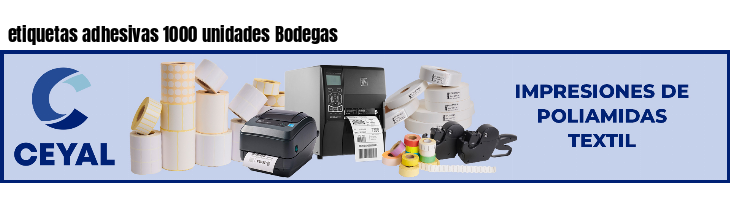 etiquetas adhesivas 1000 unidades Bodegas