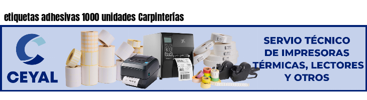 etiquetas adhesivas 1000 unidades Carpinterías