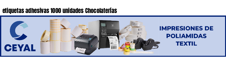 etiquetas adhesivas 1000 unidades Chocolaterías